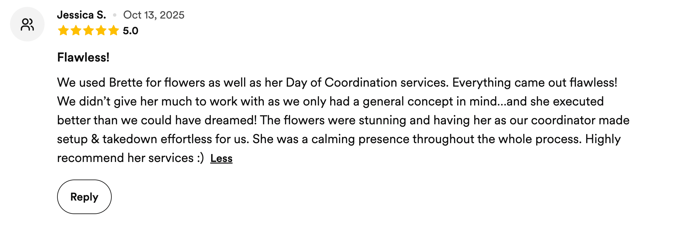 Online review comment from Jessica S. dated October 13, 2025, rating 5 stars, praising Bretta for flower arrangements and coordination services, with positive feedback and high recommendation.