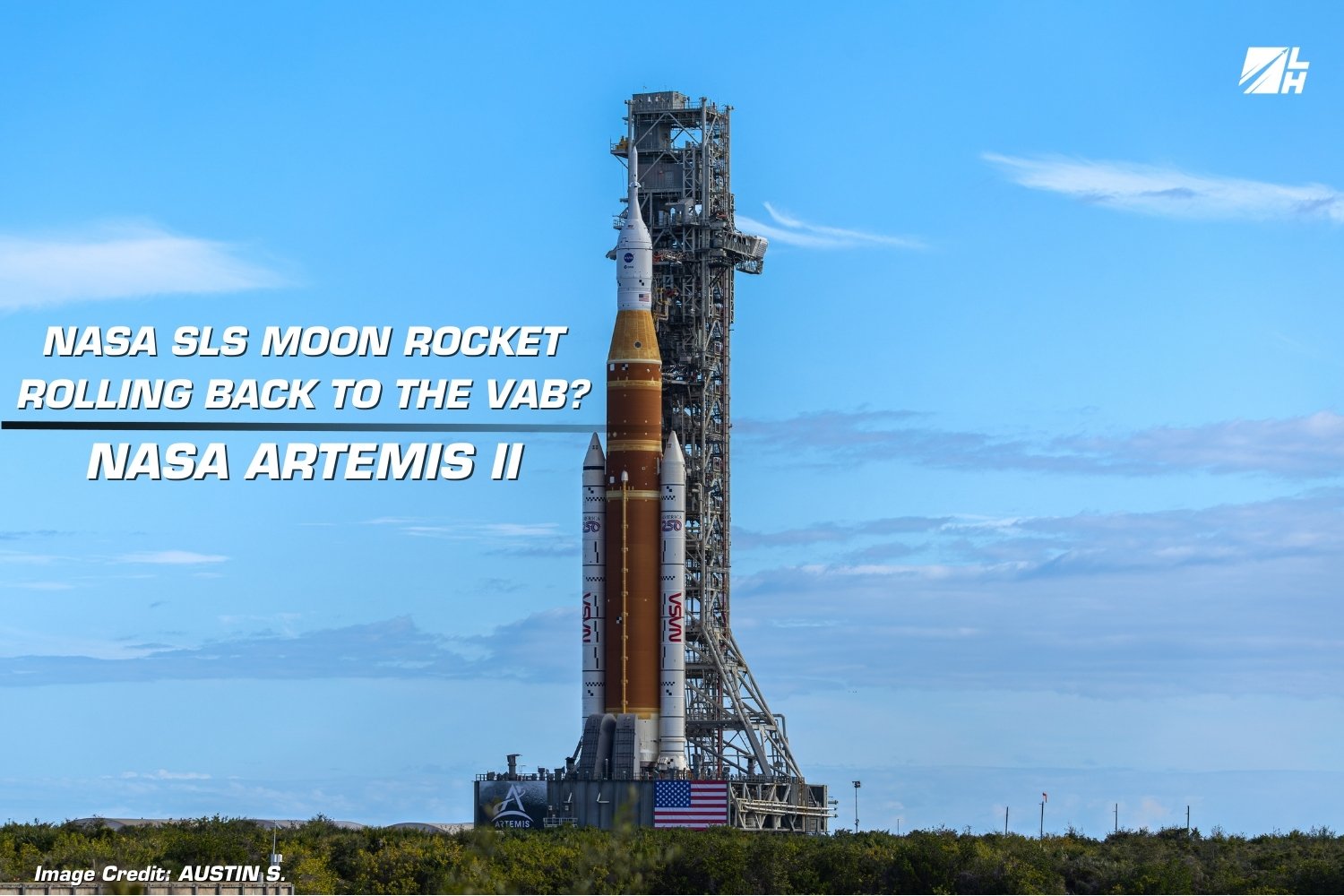 NASA’s SLS MOON ROCKET ROLLING BACK TO THE VAB