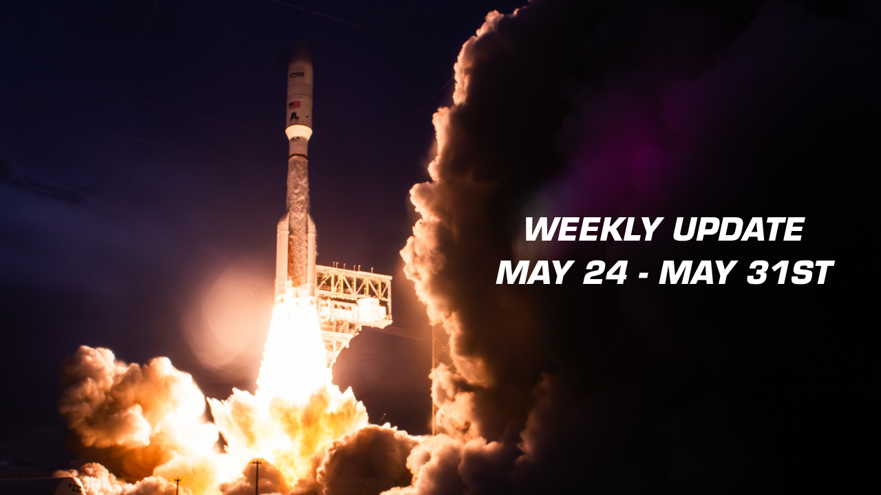 Weekly Spaceflight Update: May 25-30th