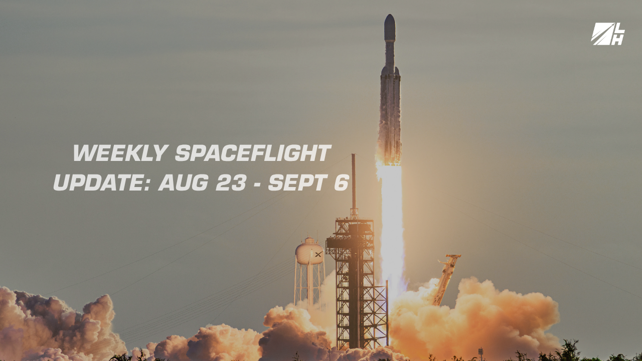 Weekly Spaceflight Update: August 23 - September 6