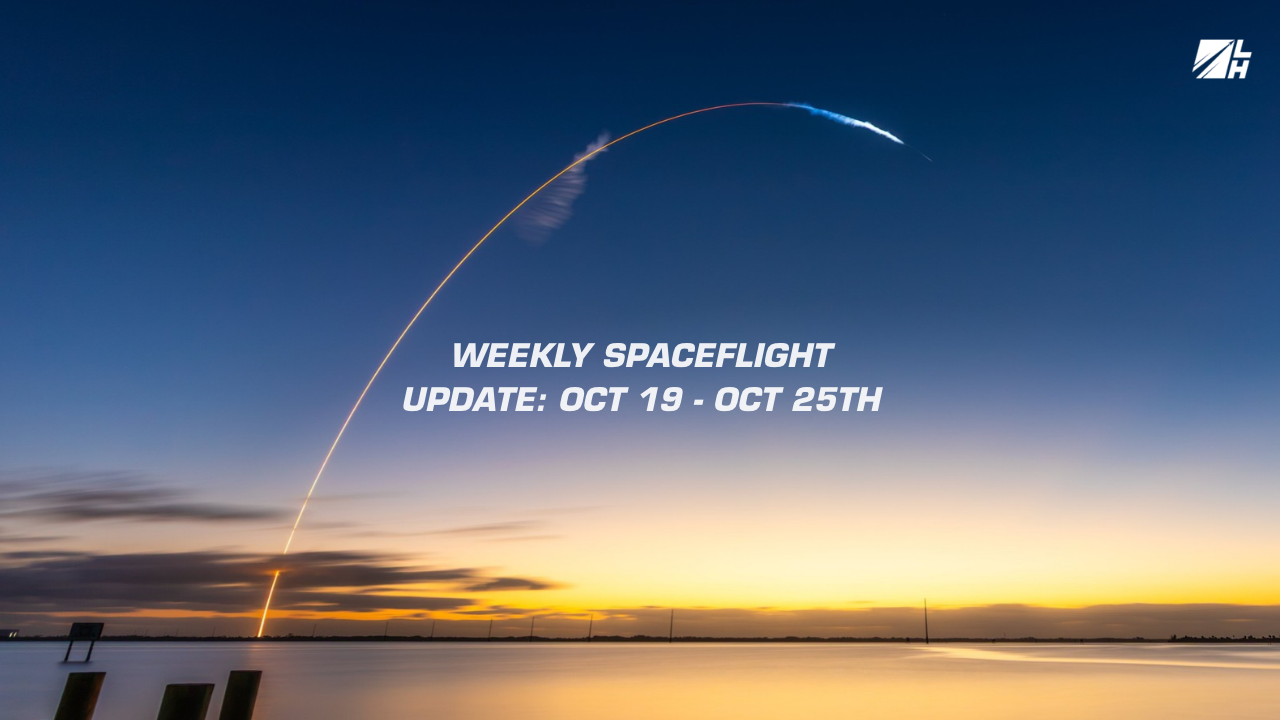 Weekly Spaceflight Update: October 19 - October 25th