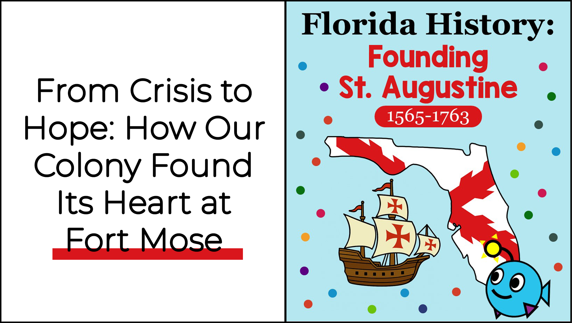 From Crisis to Hope: How Our Colony Found Its Heart at Fort Mose
