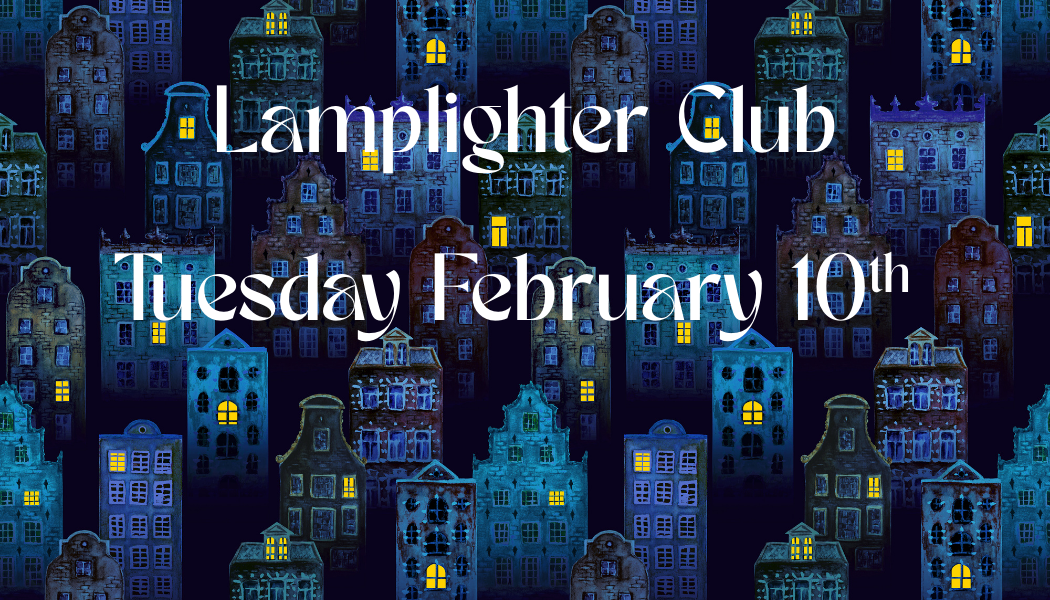 Lamplighter Club: February Meeting