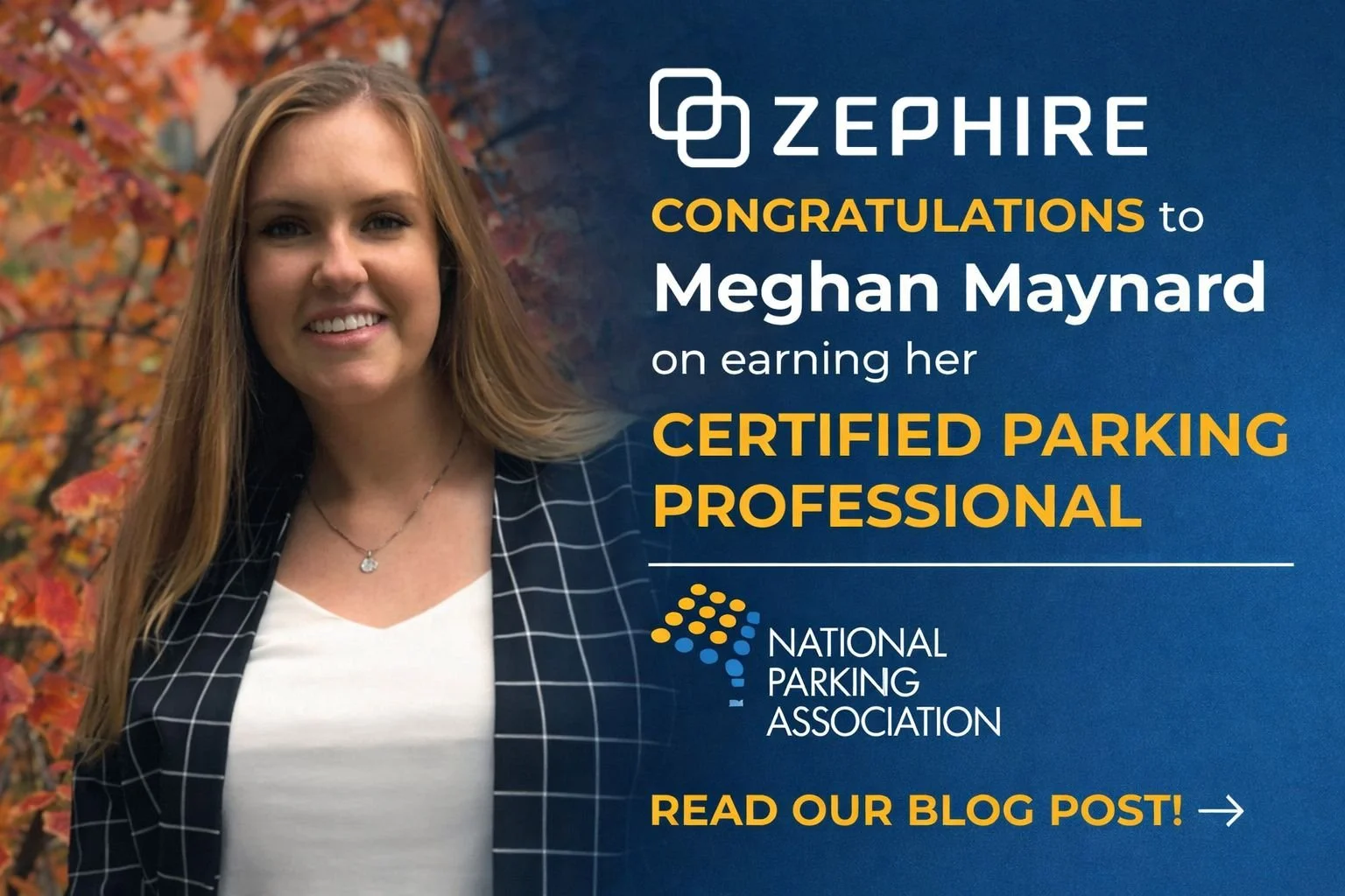 Zephire Celebrates Meghan Maynard, CPP, on Earning Her Certified Parking Professional Credential