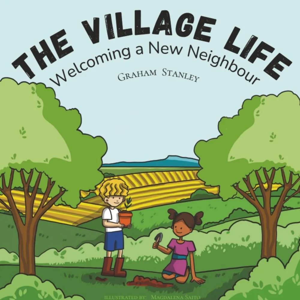 The Village Life : Welcoming a New Neighbour