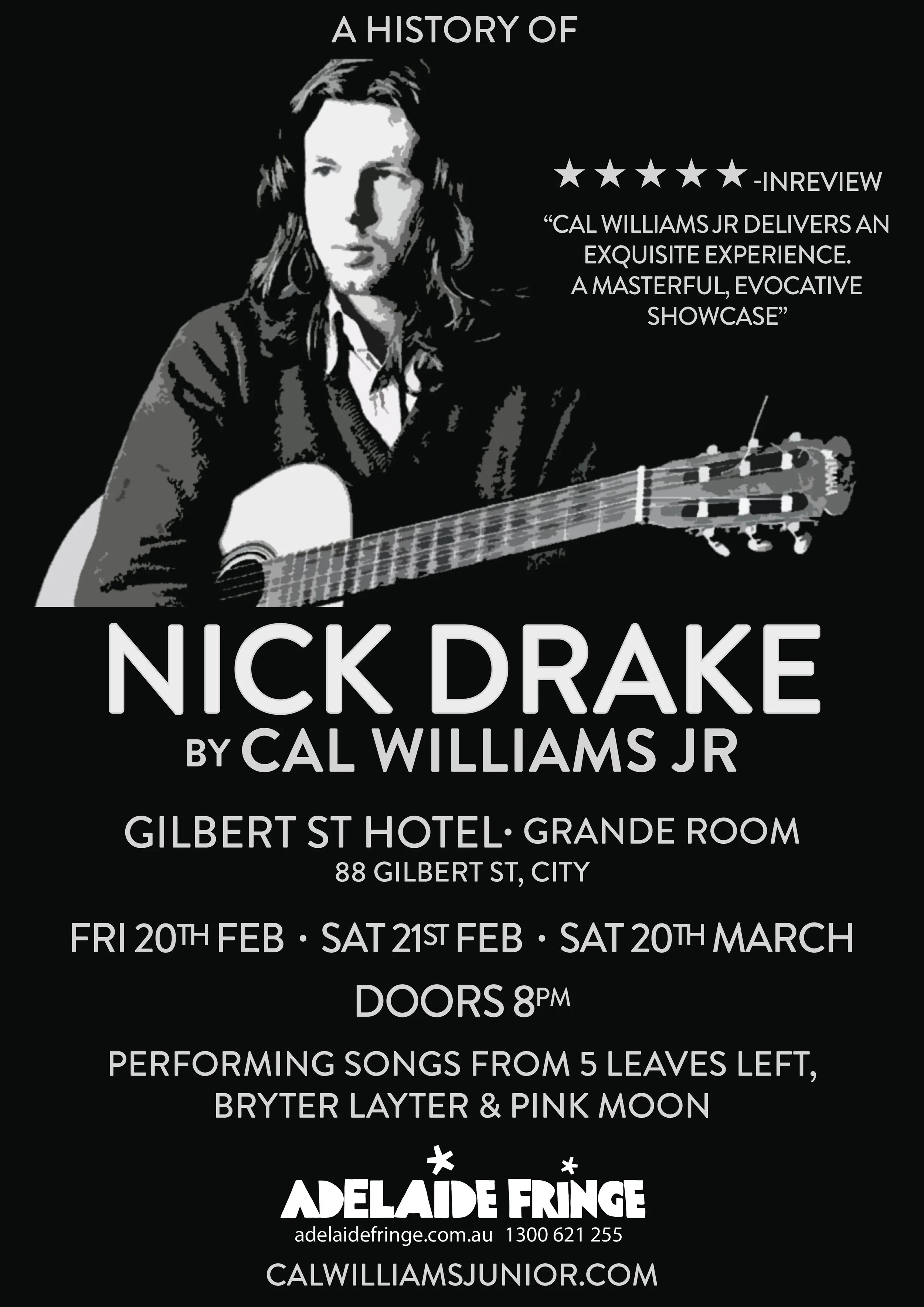 Poster advertising a Nick Drake tribute concert by Cal Williams Jr at the Gilbert Street Hotel, Grande Room, featuring song performances from Leaves Left, Bryter Layer, and Pink Moon, on February 20th, 21st, and March 20th, with doors open at 8 PM.