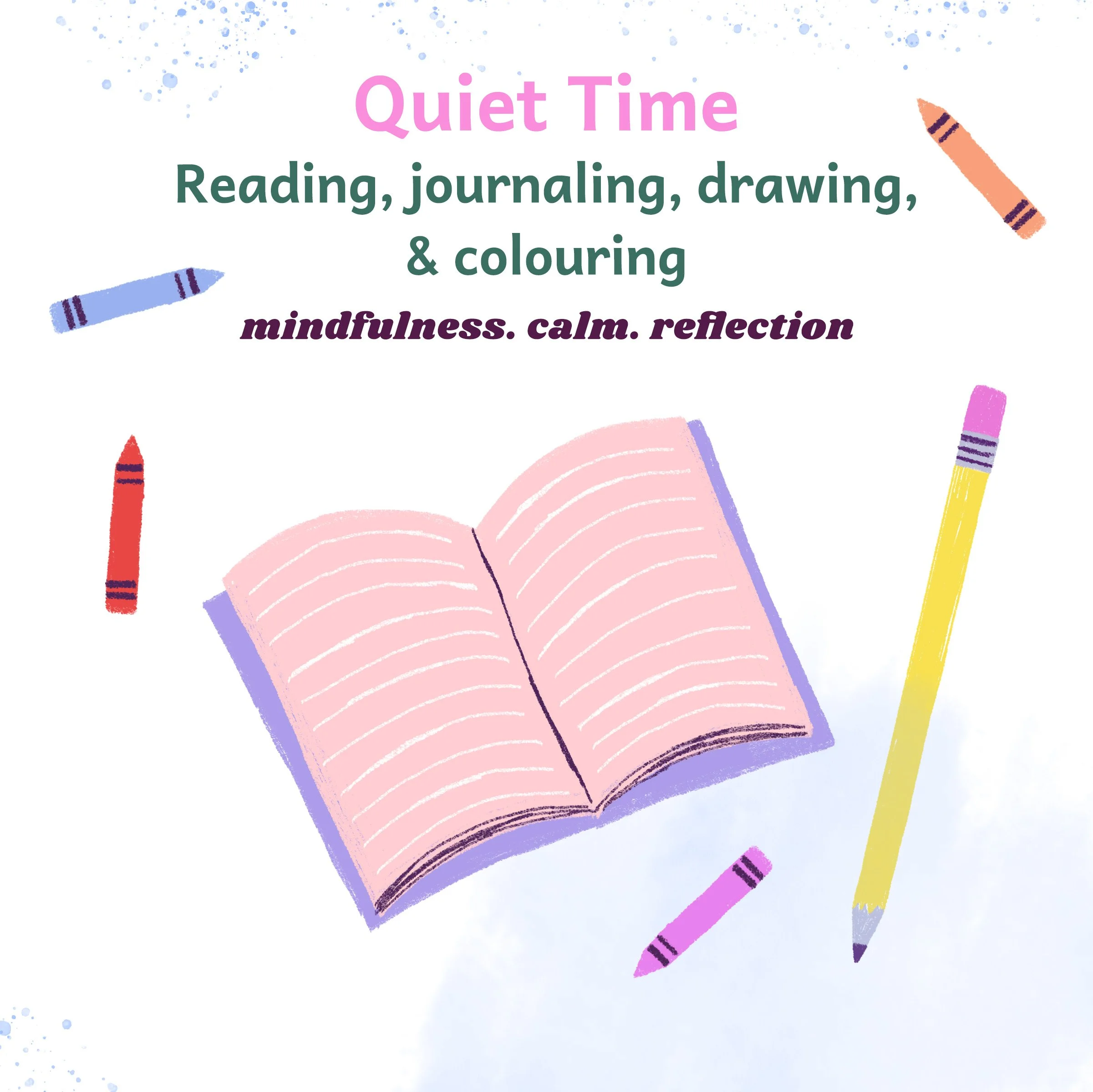 An illustrated cover promoting quiet time activities such as reading, journaling, drawing, and coloring, with a pink open book and colorful crayons.