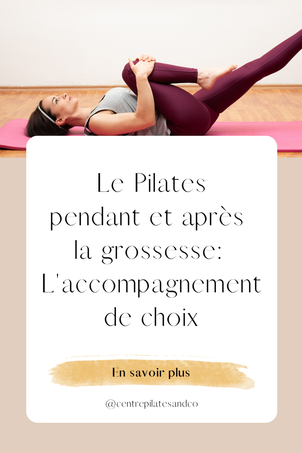 Pilates Prénatal et Postnatal : Bouger en sécurité pendant la maternité