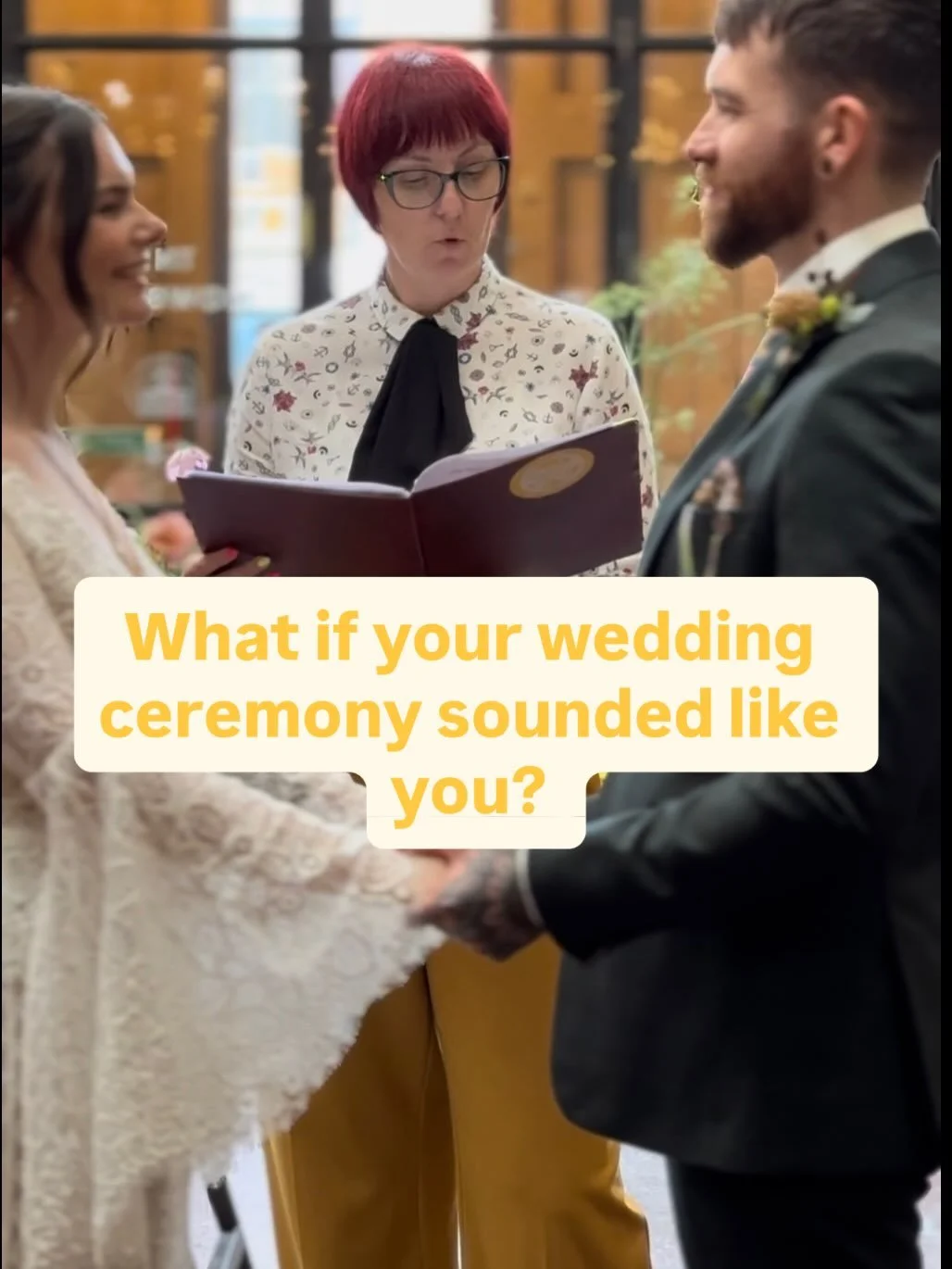 What if your wedding ceremony actually felt like you?

Not what you&rsquo;re &lsquo;supposed&rsquo; to do!
Not what your Nan or tradition says you &lsquo;should&rsquo; do!
Just words, music and moments that sound like you and your story, perfectly im