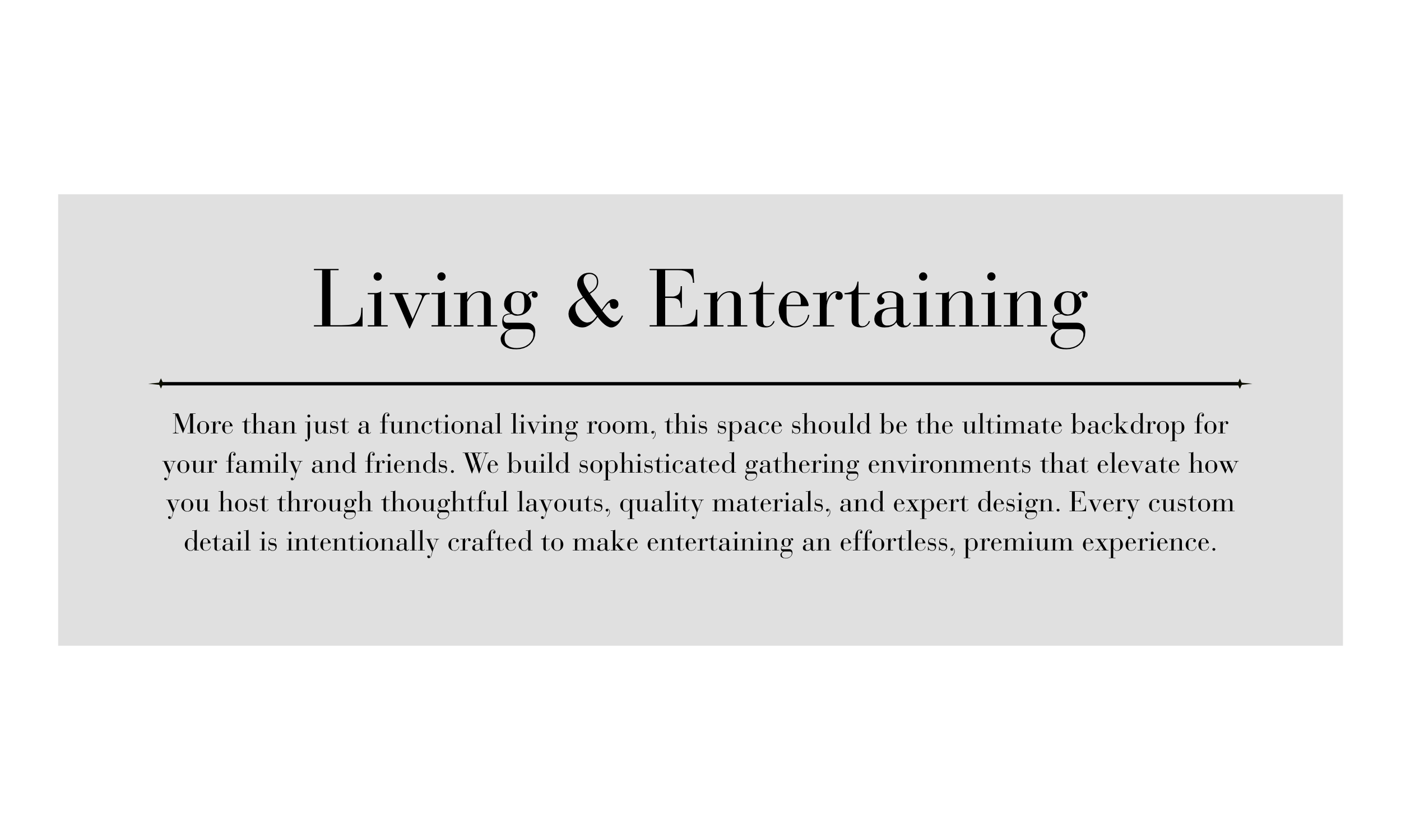 A promotional graphic for a living and entertaining home space, featuring the title 'Living & Entertaining' and a description emphasizing thoughtful design, quality materials, and custom details for hosting. North Ninety Custom Homes | Treasure Valle