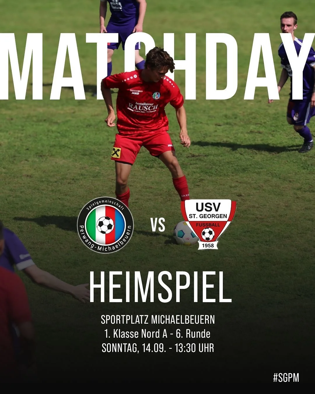 ⚽ MATCHDAY! 🔥
Unsere SG Perwang/Michaelbeuern trifft in der 6. Runde der 1. Klasse Nord auf St. Georgen &ndash; pack mas! Wir freuen uns auf zahlreichen Besuch. 💪
#SGPM