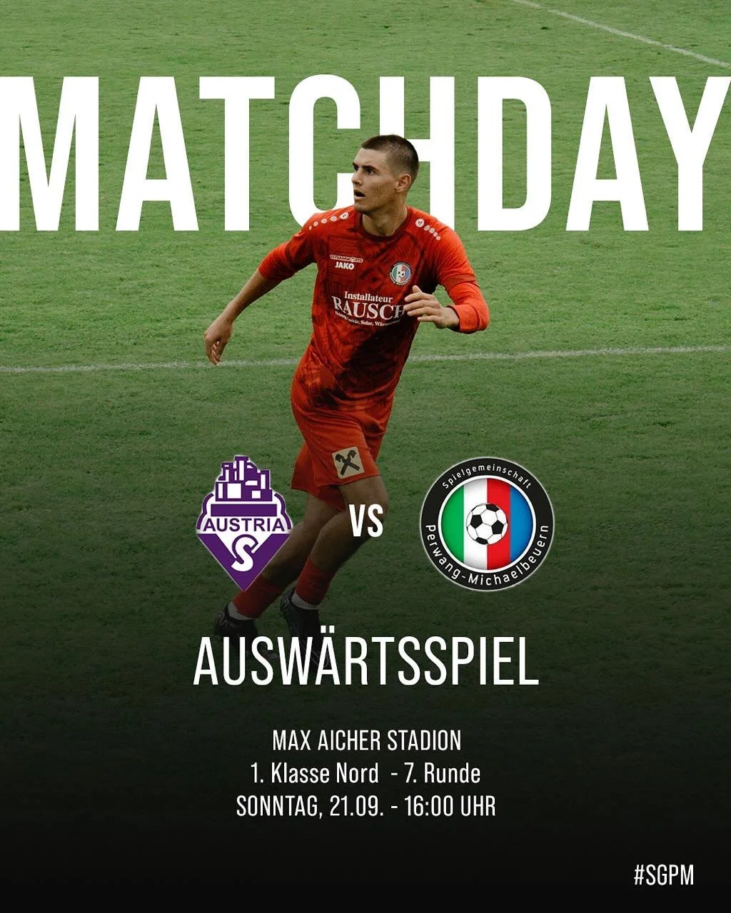 ⚽ MATCHDAY! 🔥
Unsere SG Perwang/Michaelbeuern trifft in der 7. Runde der 1. Klasse Nord auf Austria Salzburg 1b und Adnet &ndash; pack mas! Wir freuen uns auf zahlreichen Besuch. 💪
#SGPM