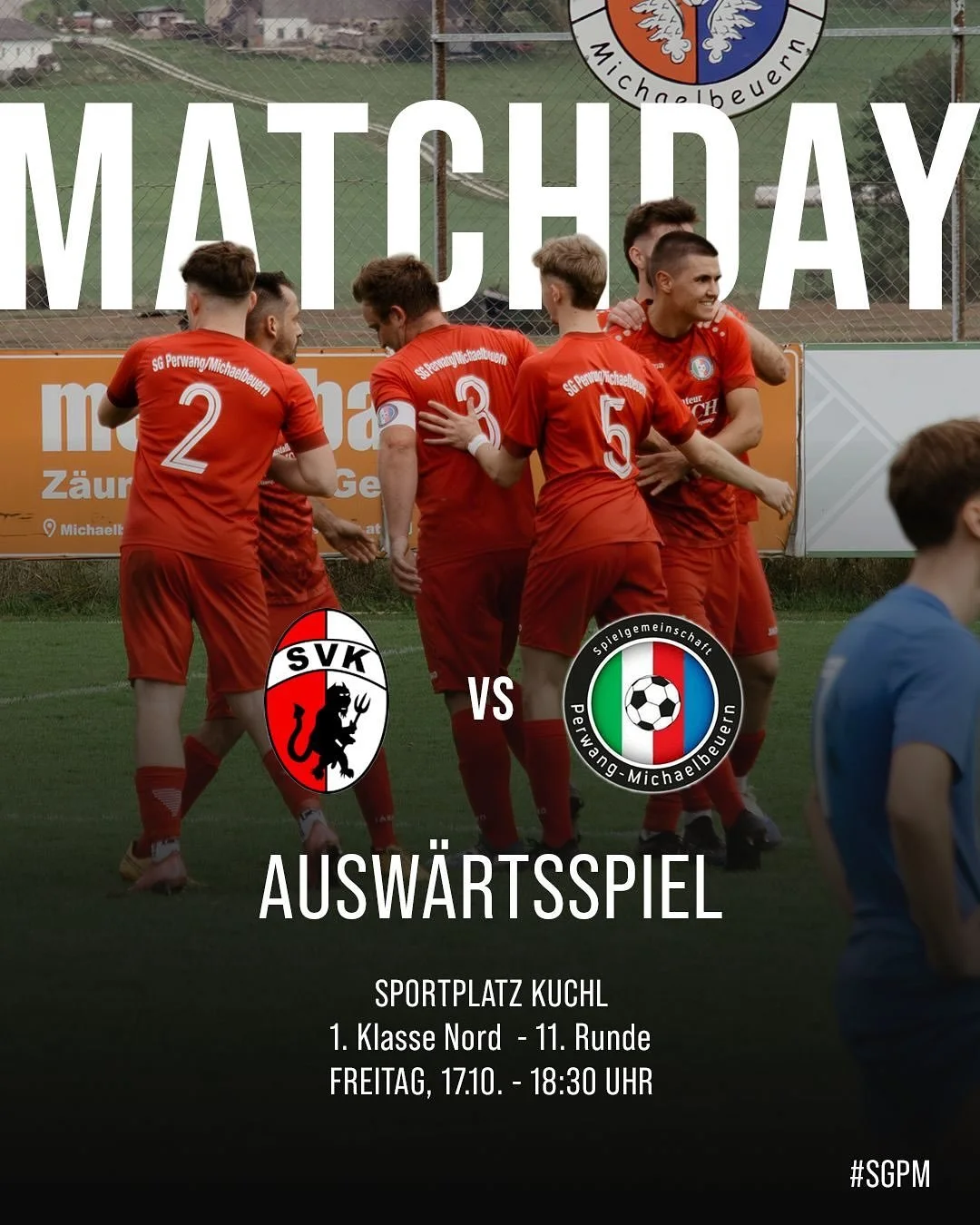 ⚽ MATCHDAY! 🔥
Unsere SG Perwang/Michaelbeuern trifft in der 11. Runde der 1. Klasse Nord auf Kuchl und Bad Vigaun &ndash; pack mas! Wir freuen uns auf zahlreichen Besuch. 💪
#SGPM
