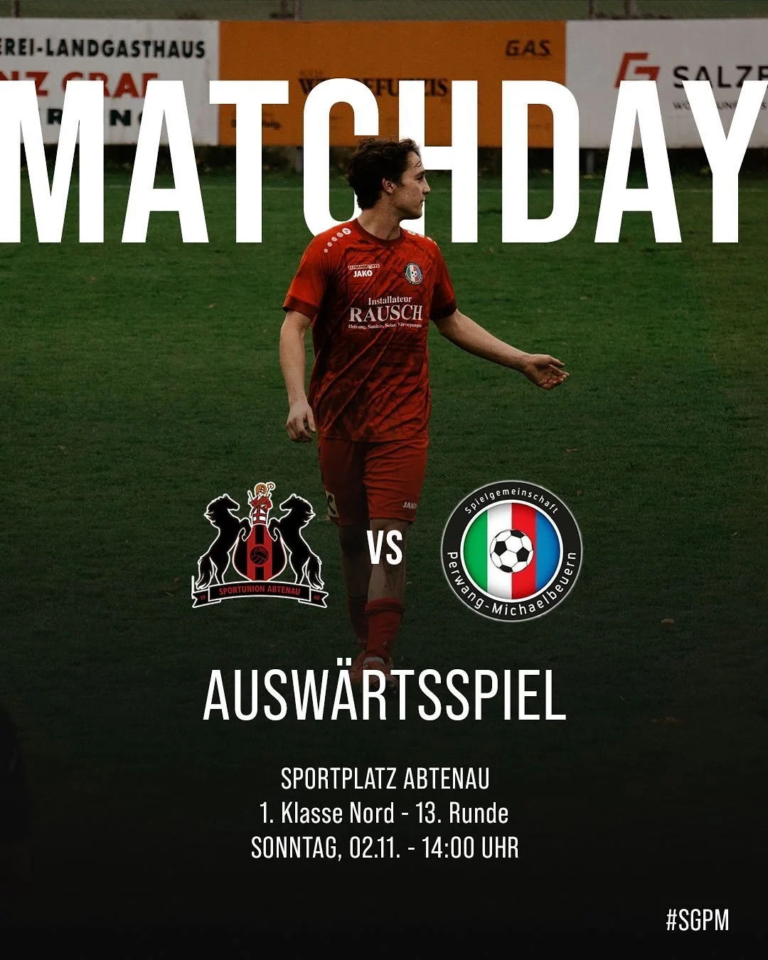 ⚽ MATCHDAY! 🔥
Unsere SG Perwang/Michaelbeuern trifft in der 13. Runde der 1. Klasse Nord auf Abtenau &ndash; pack mas! Wir freuen uns auf zahlreichen Besuch. 💪
#SGPM