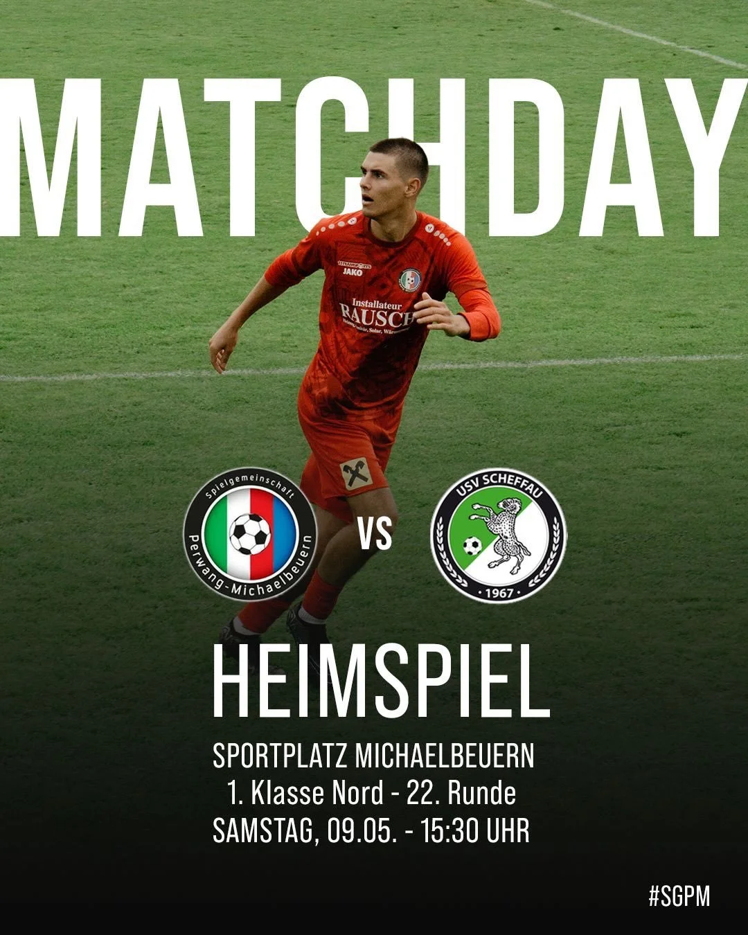 ⚽ MATCHDAY! 🔥
Unsere SG Perwang/Michaelbeuern trifft in der 22. Runde der 1. Klasse Nord auf Scheffau &ndash; pack mas! Wir freuen uns auf zahlreichen Besuch. 💪
#SGPM