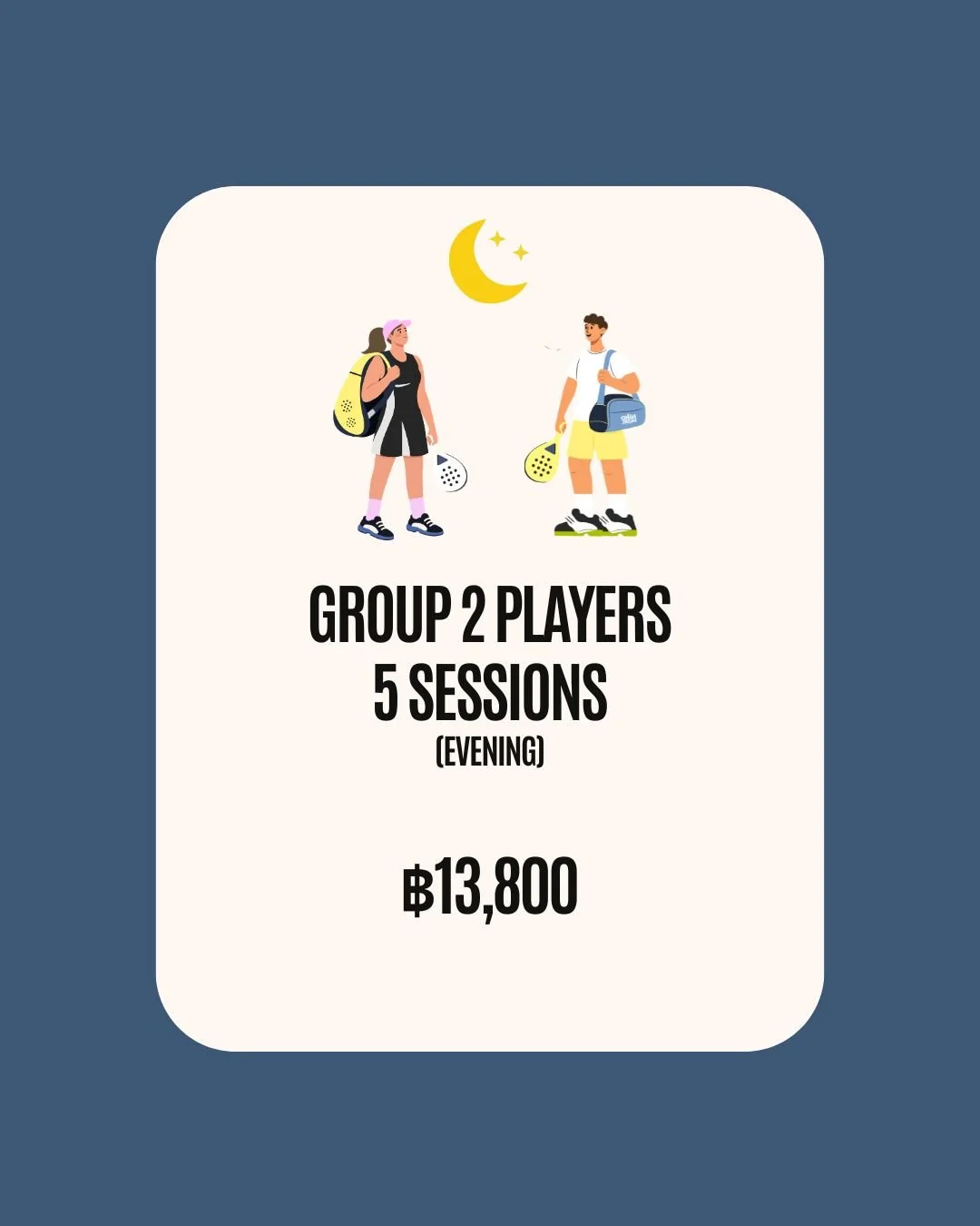 Group 2 Players 5 sessions evening
