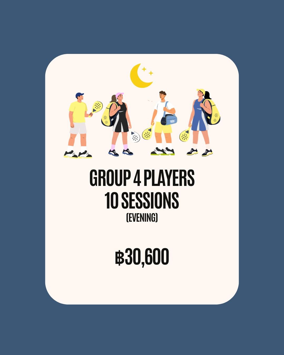 Group 4 Players 10 sessions Evening