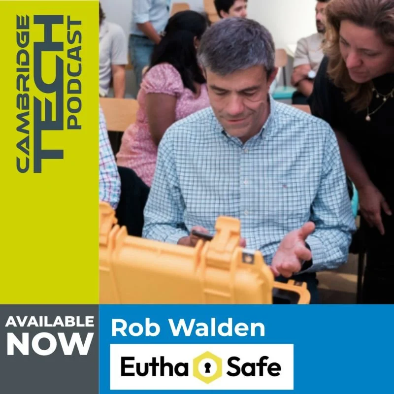 EuthaSafe Featured on the Cambridge Tech Podcast