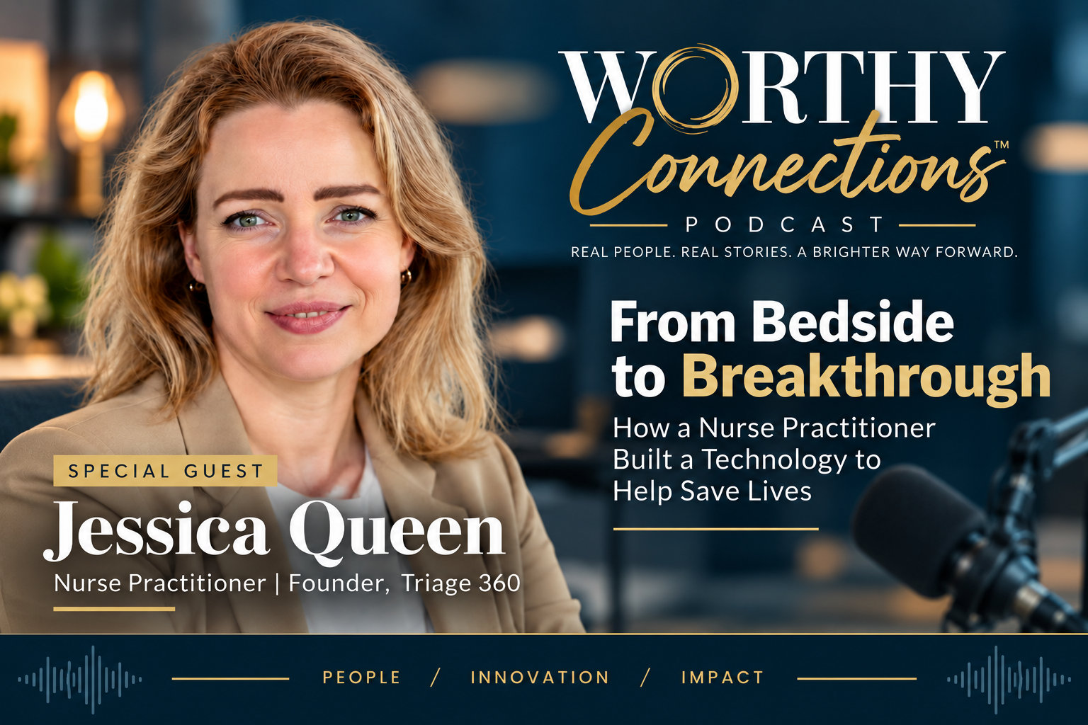 Jessica Queen on Worthy Connections