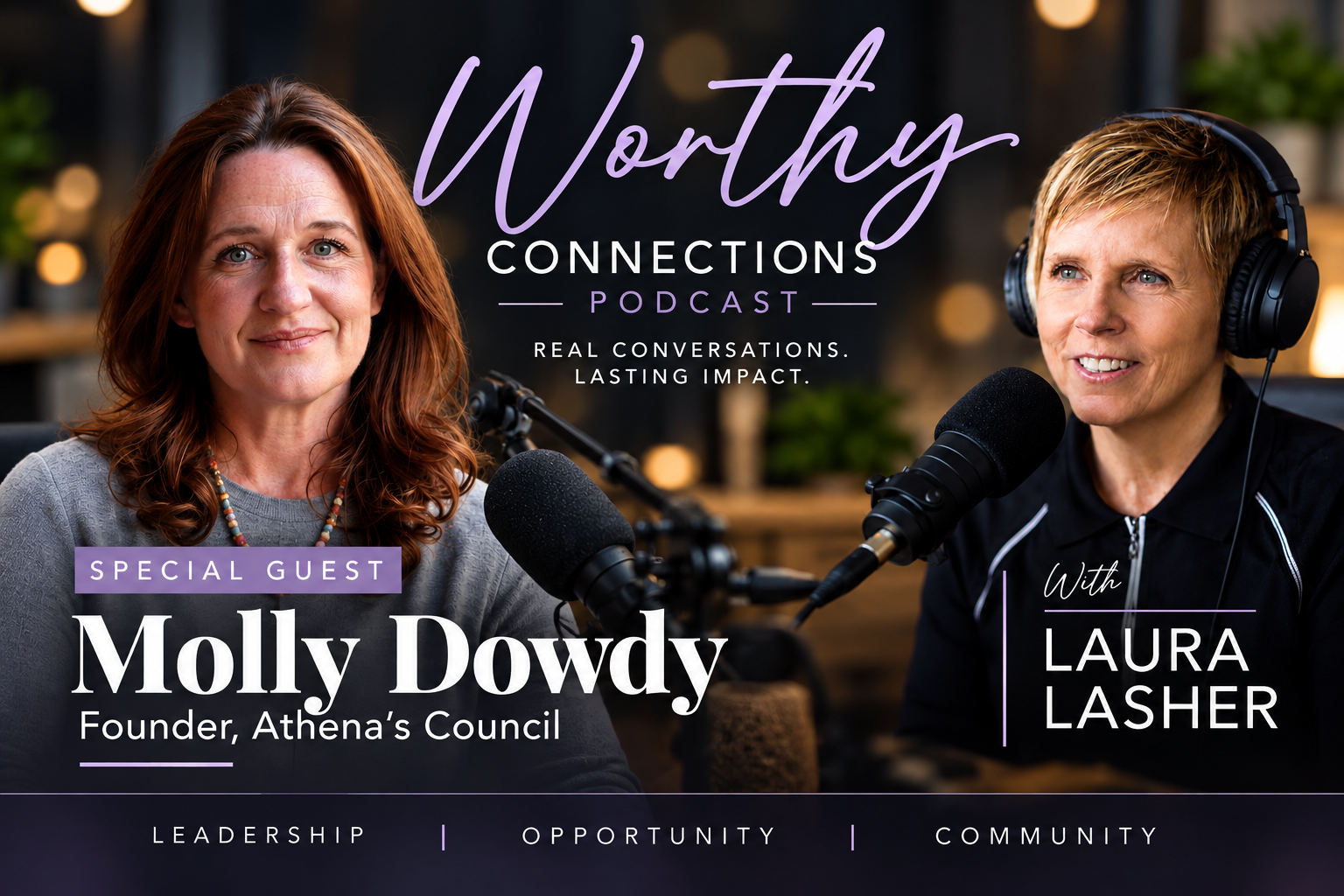Molly Dowdy on Worthy Connections