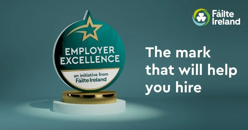 Employer Excellence, presented by Fáilte Ireland, with the text 'The mark that will help you hire' adjacent to it.