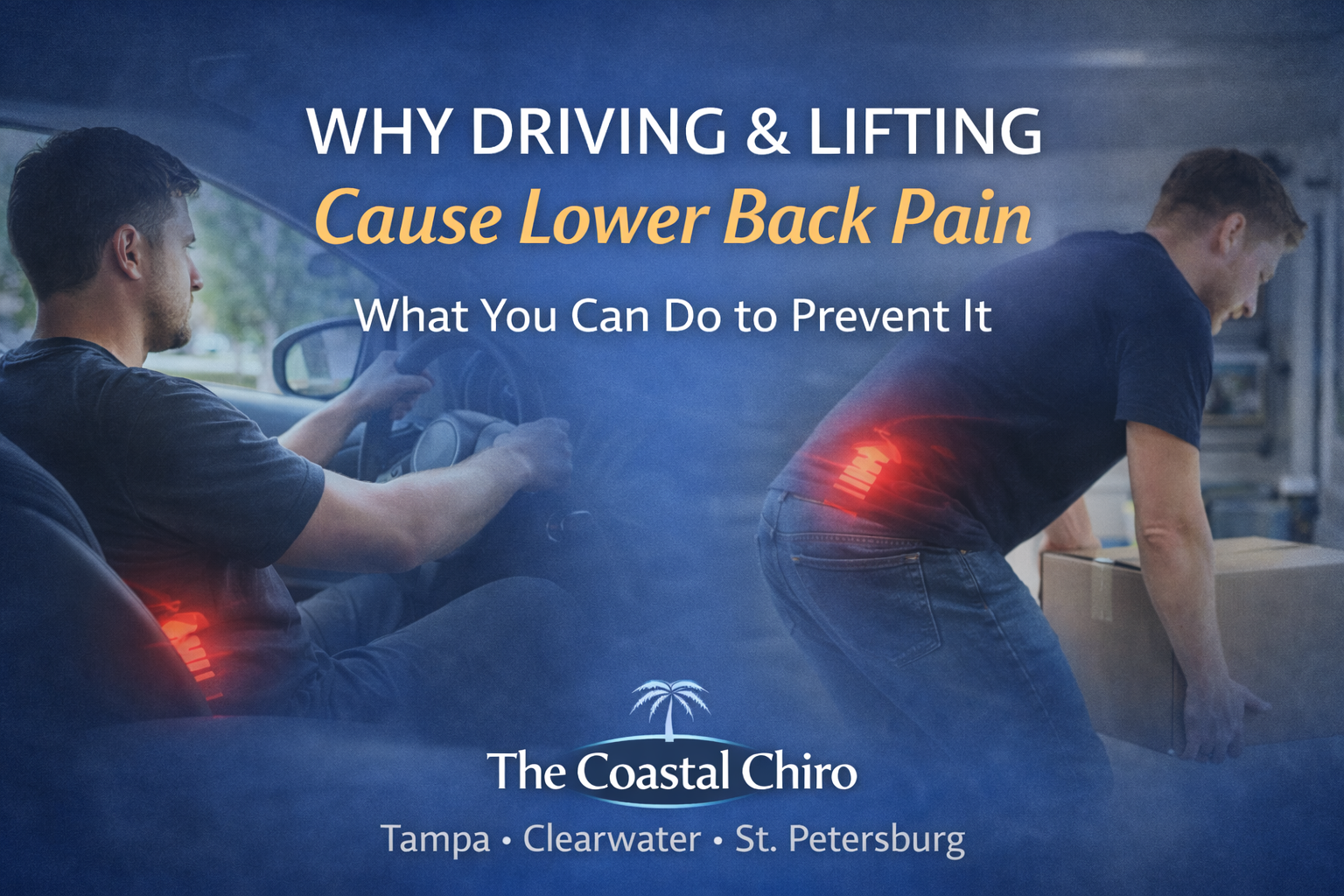 Why Driving and Lifting Are Two of the Biggest Causes of Lower-Back Pain