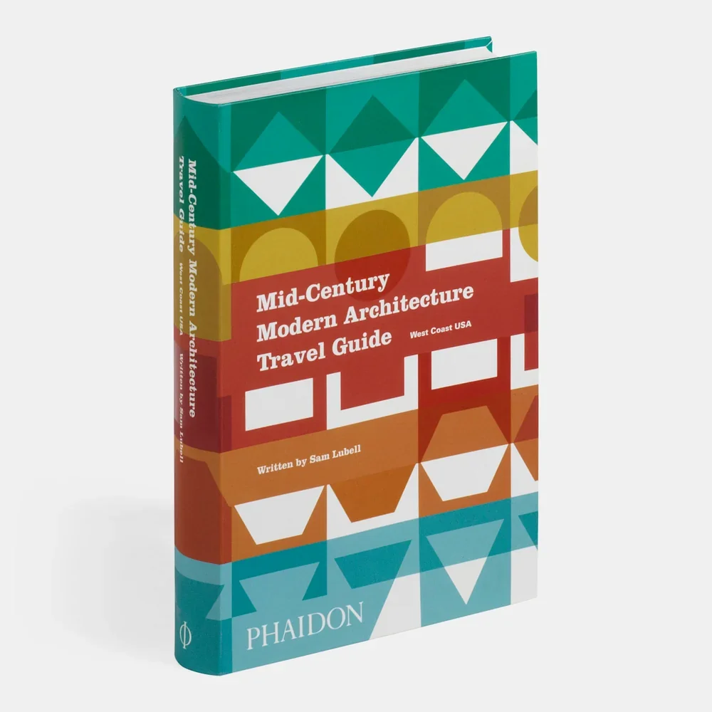  Mid-Century Modern Architecture Travel Guide: West Coast USA | Source: Phaidon 