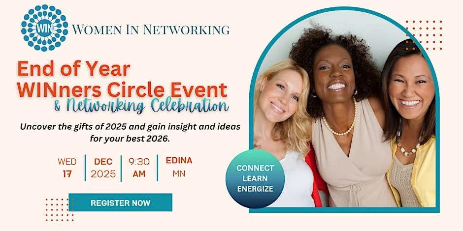 Women in Networking (WIN) WINners Circle and Celebration! Edina, MN
