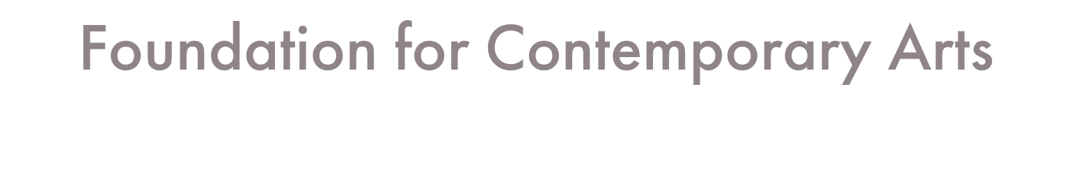 Foundation for Contemporary Arts Emergency Grants