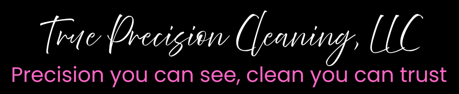True Precision Cleaning 