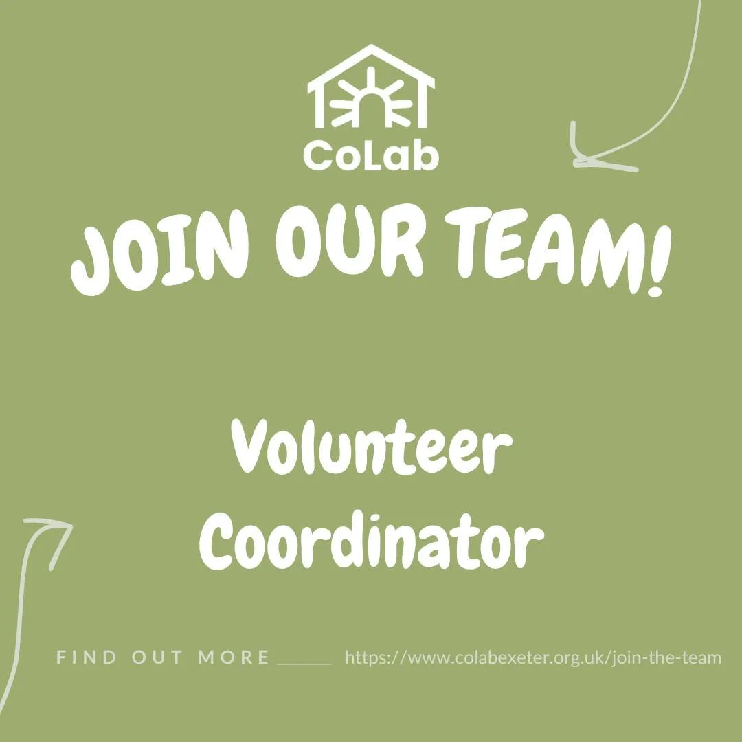 ✨Join our Team!✨

We've got 2 job opportunities here at CoLab Exeter! 

✨Volunteer Coordinator to build and maintain an excellent volunteer mentoring programme as part of Streets to Stability; a city-wide initiative supporting street-attached adults 