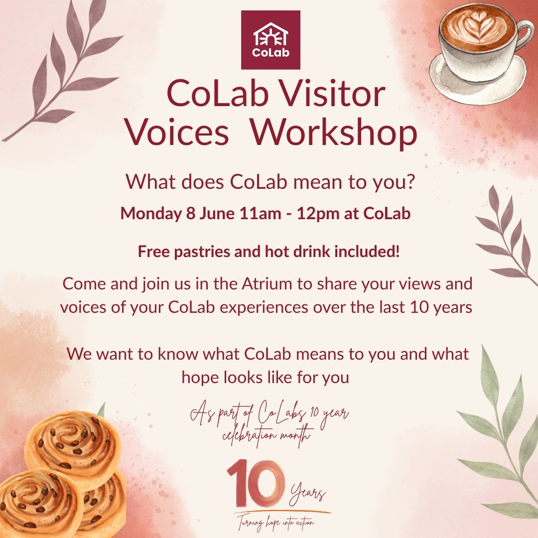 ✨As part of CoLab's 10 year celebration month, we're inviting our visitors to pop in, have a pastry and coffee, and to share your views and voices of your CoLab experiences over the last 10 years. 

We want to know what CoLab means to you and what ho