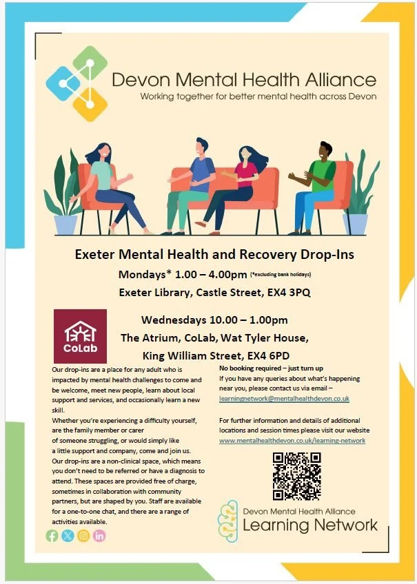 ✨Exeter Mental Health and Recovery Drop-Ins✨

Devon Mental Health Alliance have a new mental health drop in here at CoLab on Wednesdays, 10am-1pm. 

Whether you&rsquo;re experiencing difficulties yourself, supporting a family member or friend, or sim