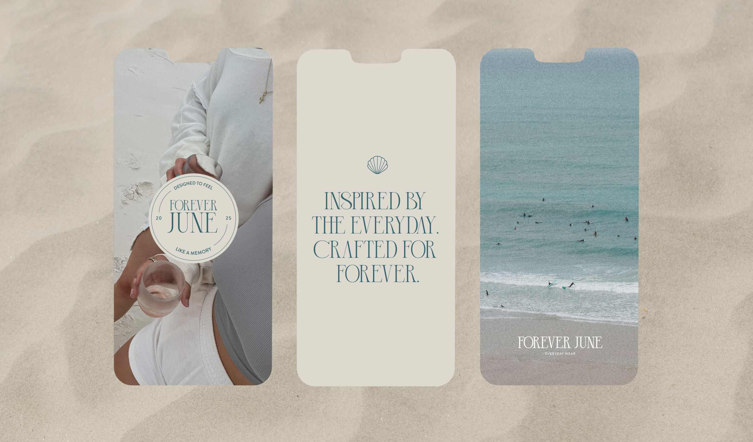 Three mobile screens with beach-themed designs. The first shows a person on the sand holding a glass of wine with a circular logo reading "Forever June" and "Designed to Feel." The second contains a quote about inspiration and craftsmanship, and the