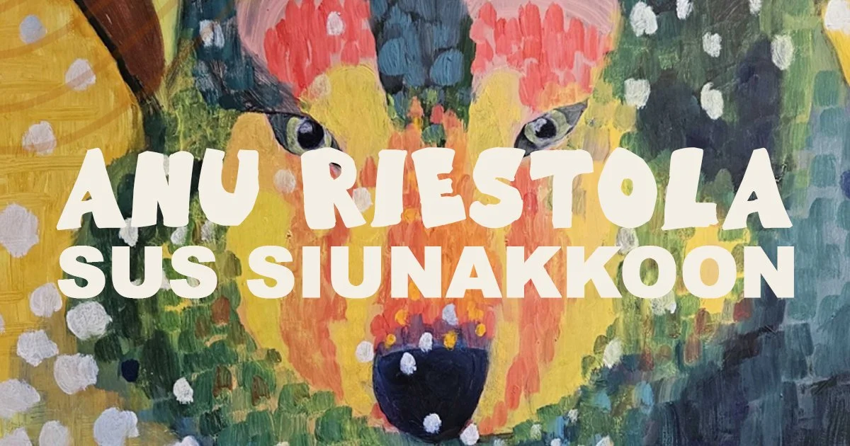 Anu Riestola: SUS SIUNAKKOON