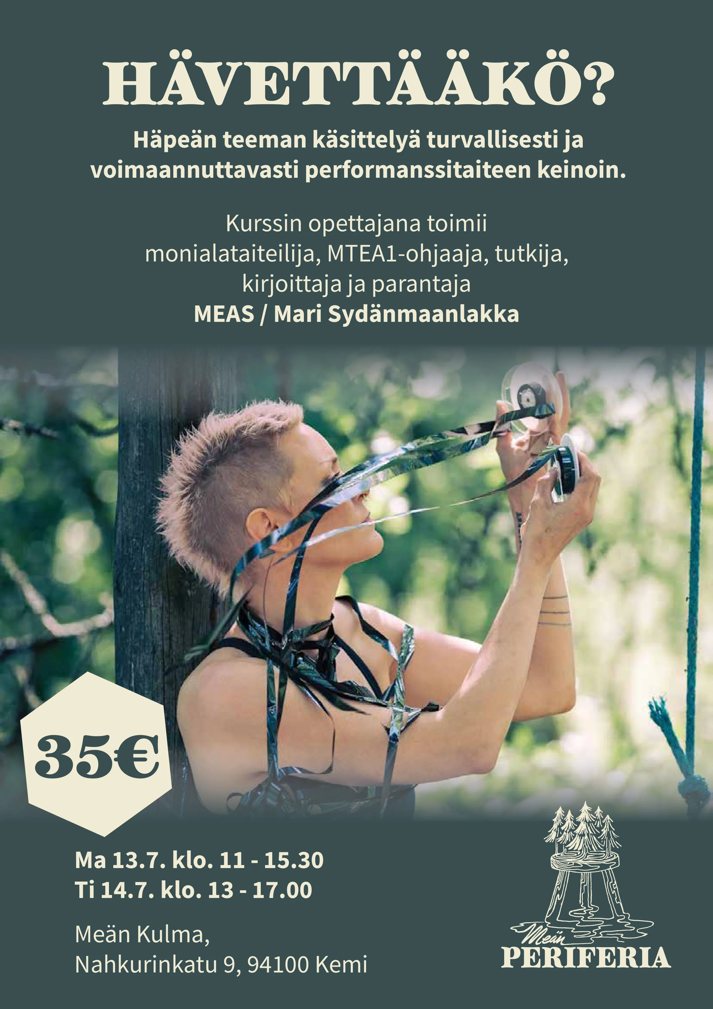 HÄVETTÄÄKÖ? Performanssityöpaja
