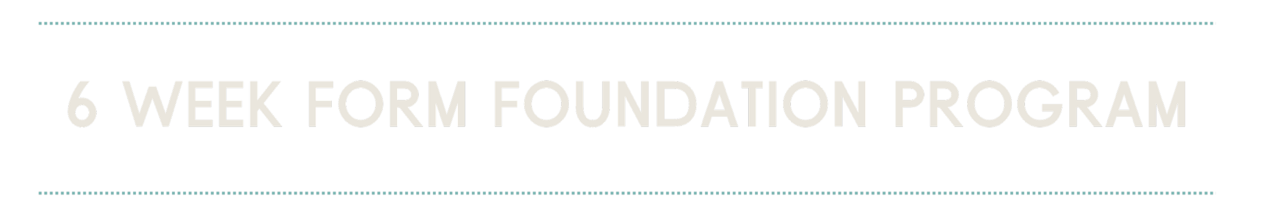 Text promoting a 6-week foundation program, with decorative dotted lines above and below.