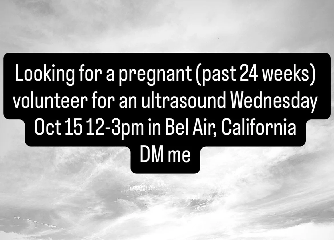 DM me if you are past 24 weeks and interested in an ultrasound scan and are available Wednesday Oct 15th 12-3pm in Bel Air, California!