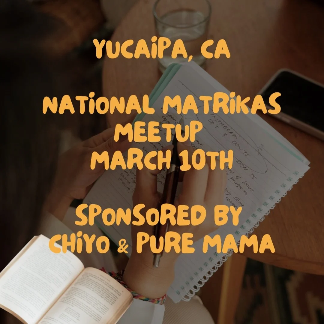 National Matrikas Meetup, sponsored by Chiyo &amp; Pure Mama 🎉

We would love to have you join us for an evening of connection, collaboration, and community with fellow fertility, pregnancy, and postpartum providers, brands, and nonprofits in Yucaip