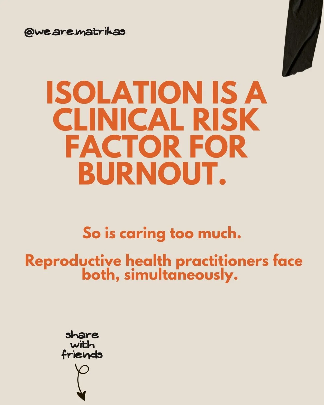 Isolation is a clinical risk factor for burnout. So is caring too much. Reproductive health practitioners face both simultaneously. 

Studies show that practitioners in high-touch, high-stakes fields (birth work, perinatal care, lactation support) ex