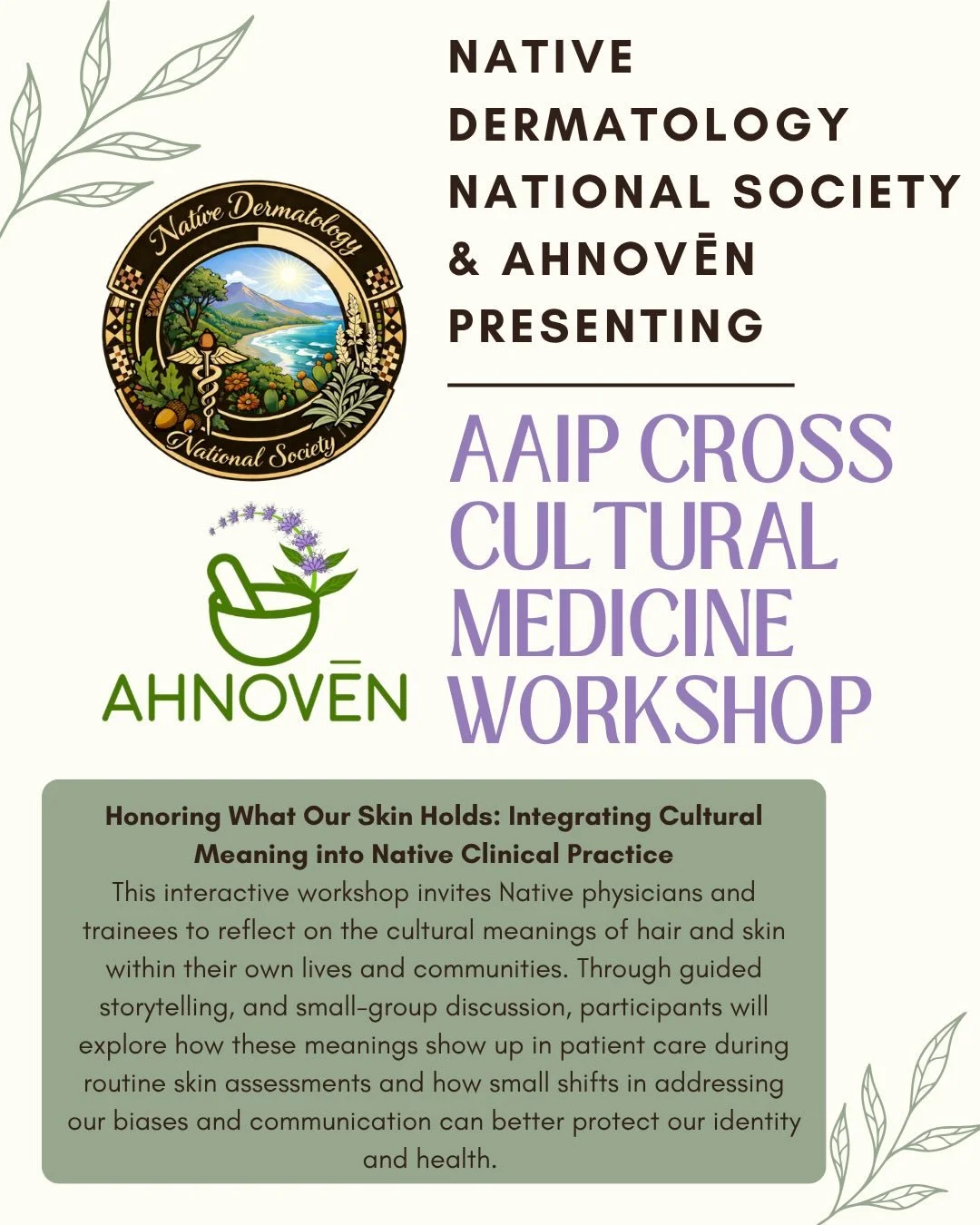 Join us at @aaipdocs Cross Cultural Medicine Workshop April 24-25 and attend our presentation: 

Honoring What Our Skin Holds: Integrating Cultural Meaning into Native Clinical Practice

See you in Albuquerque NM! 🌿🏜️🌵