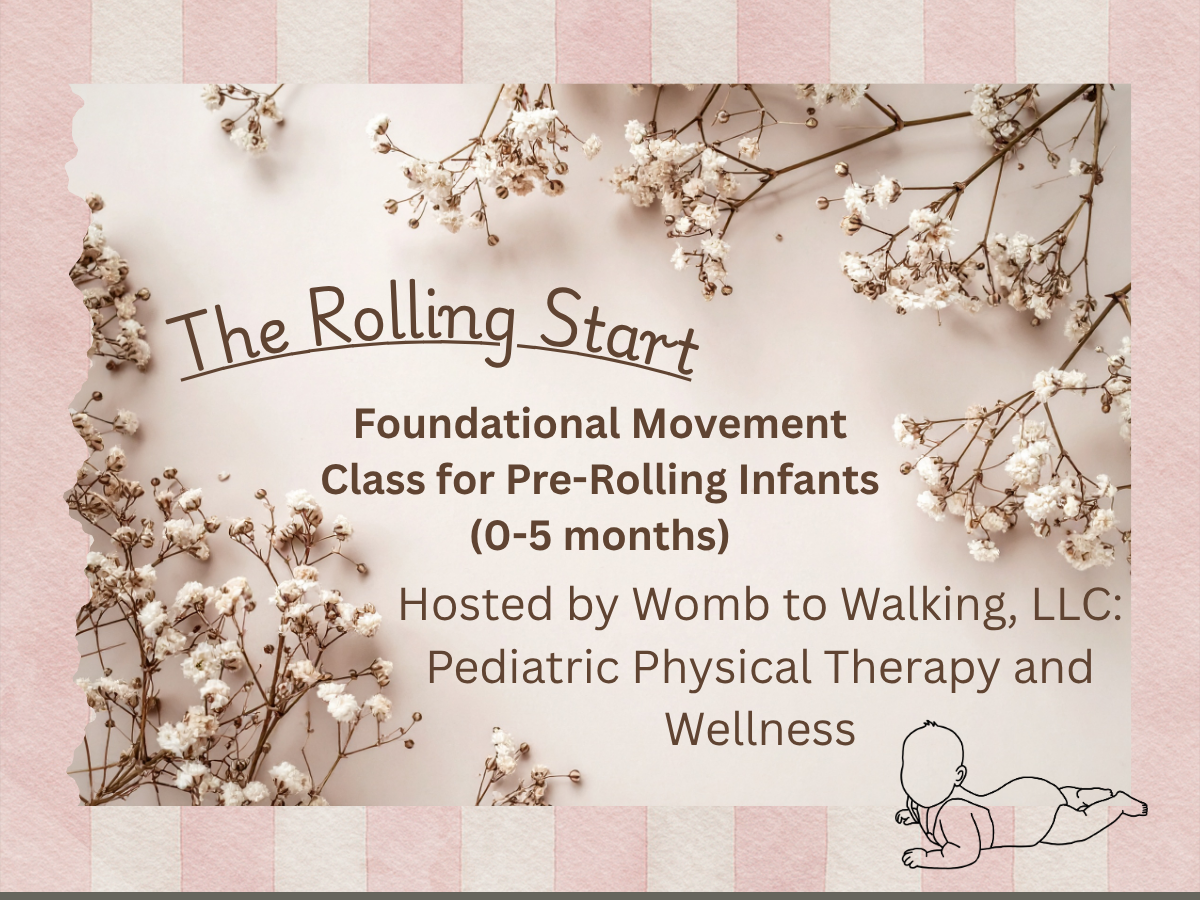 The Rolling Start: Foundational Movement Class for Pre-Rolling Infants (0-5 months)