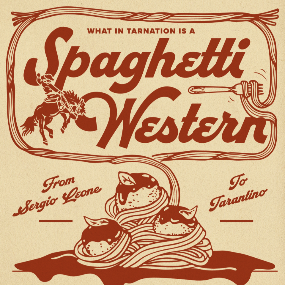 What in Tarnation is a Spaghetti Western?