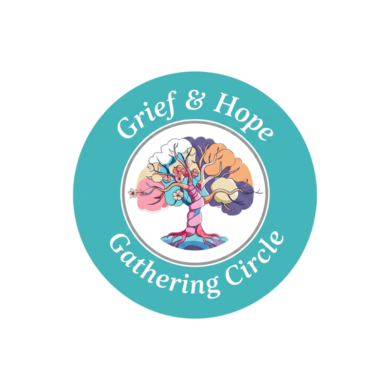 Grief &amp; Hope Gathering Circle