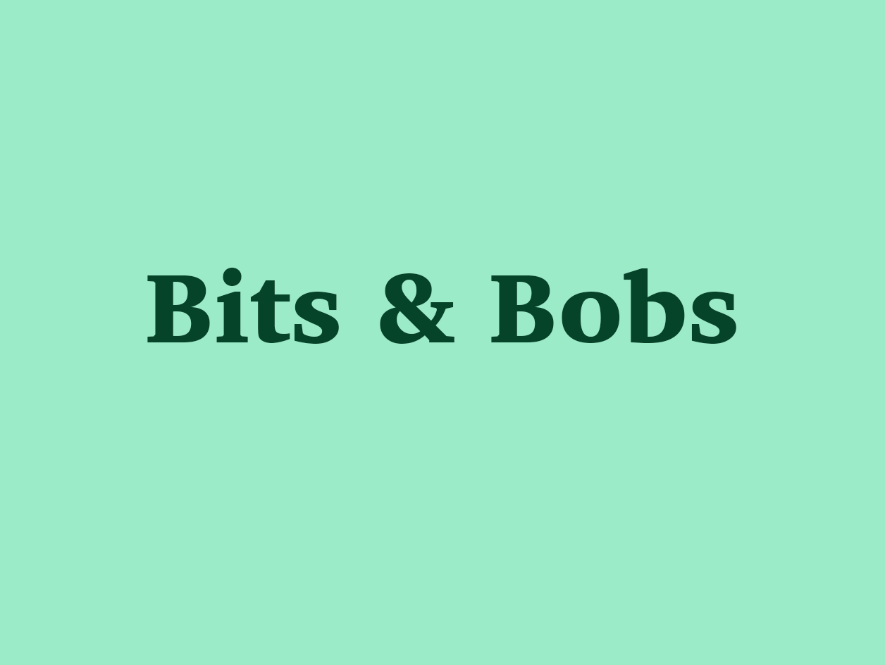 Bits & Bobs