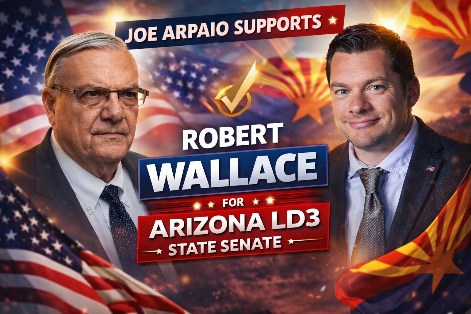Sheriff Joe Arapio Supports Robert Wallace for LD3 State Senate