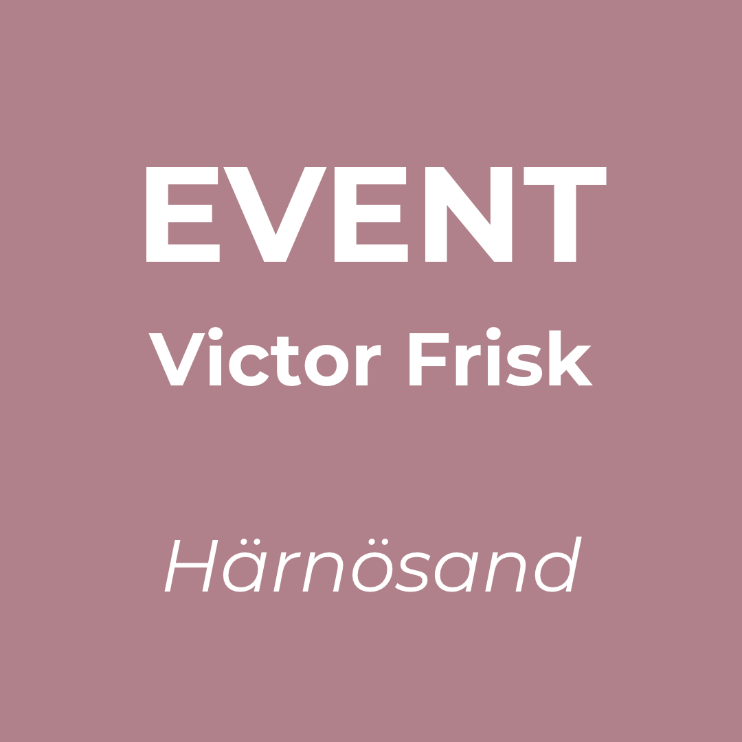 EVENT!   Viktor Frisk 
