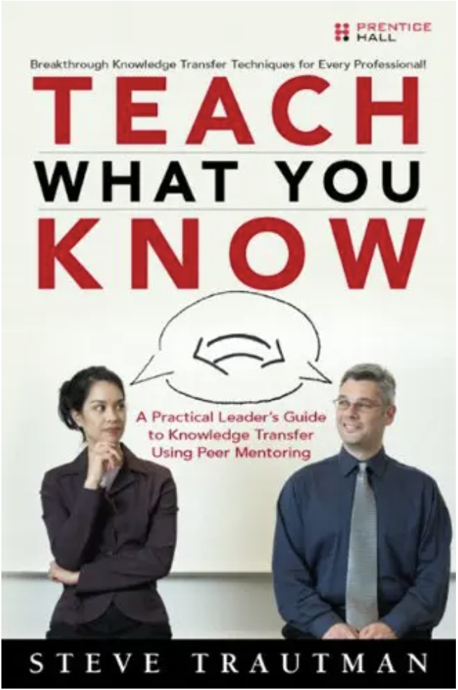 Book Cover - Teach What You Know By Steve Trautman
