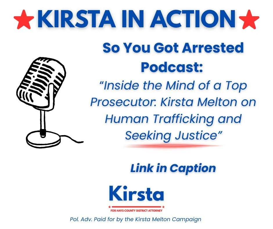 Kirsta was featured on the So You Got Arrested podcast talking about her 25-year career in the legal system and her run for the Hays County District Attorney's Office!

Thank you so much for the great show, Steve Barrera and Jacob Lindberg! 

https:/
