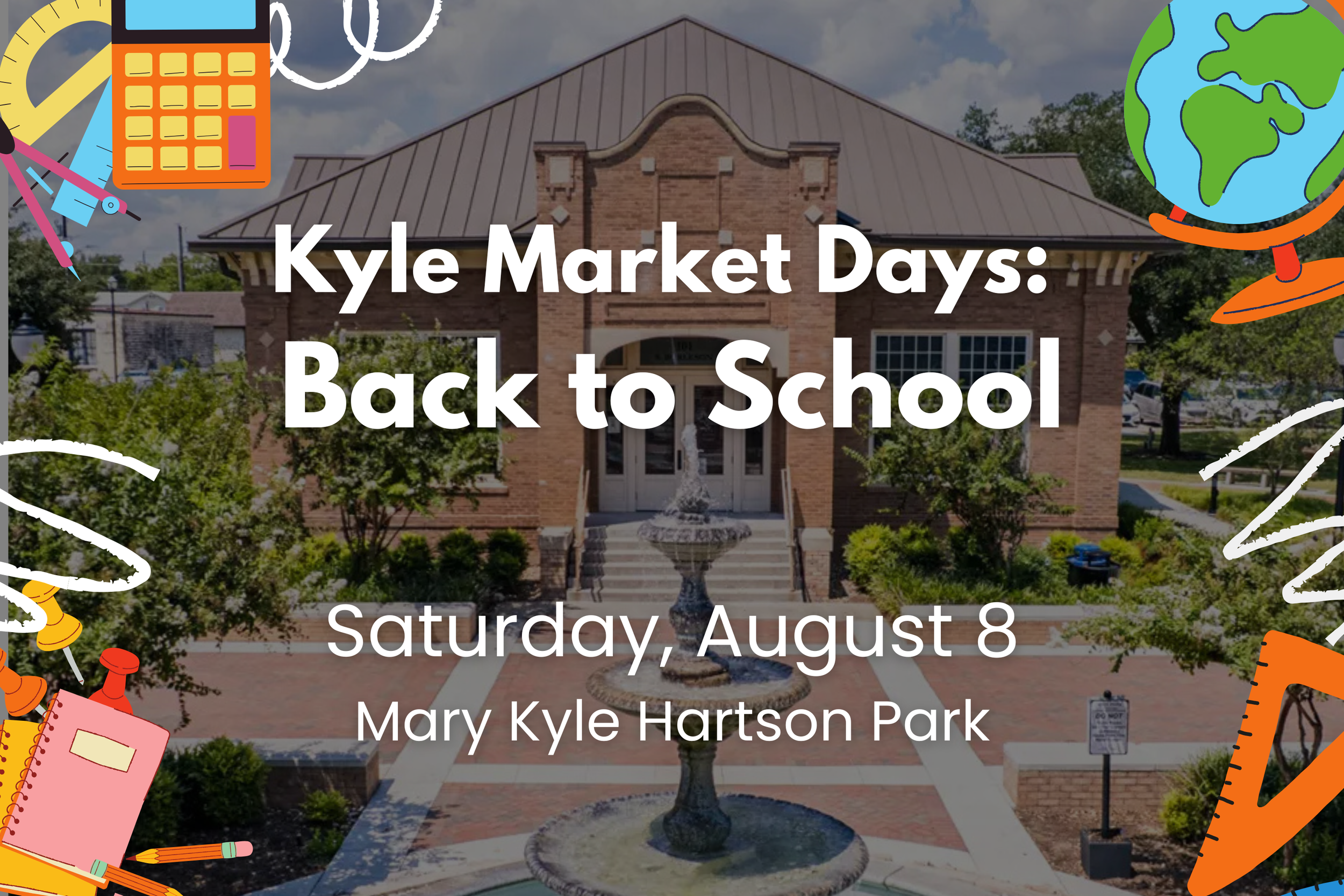 Kyle Market Days: Back to School 